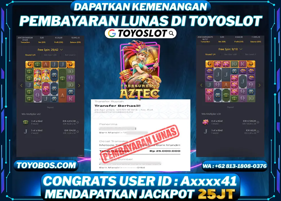 TOYOSLOT - BUKTI KEMENANGAN Treasure of Aztec Rp25,000,000,- LUNAS